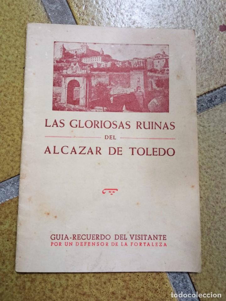 Libri di seconda mano: Las gloriosas ruinas del Alc&aacute;zar de Toledo. Autor: Eugenio Mart&iacute;n Garc&iacute;a
