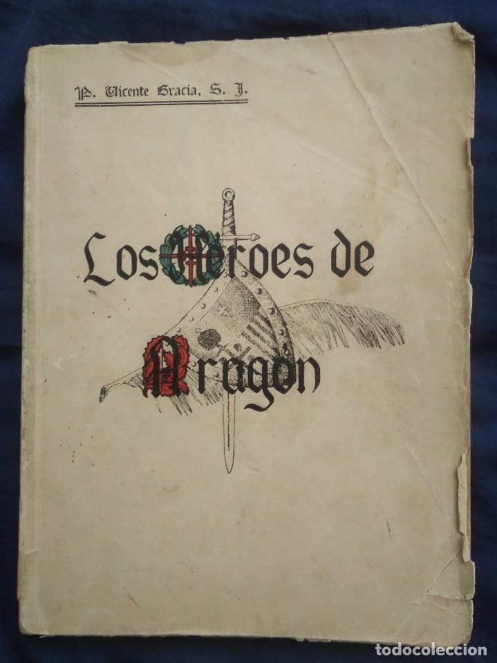 Libri di seconda mano: LOS H&Eacute;ROES DE ARAG&Oacute;N -- P. VICENTE GRACIA
