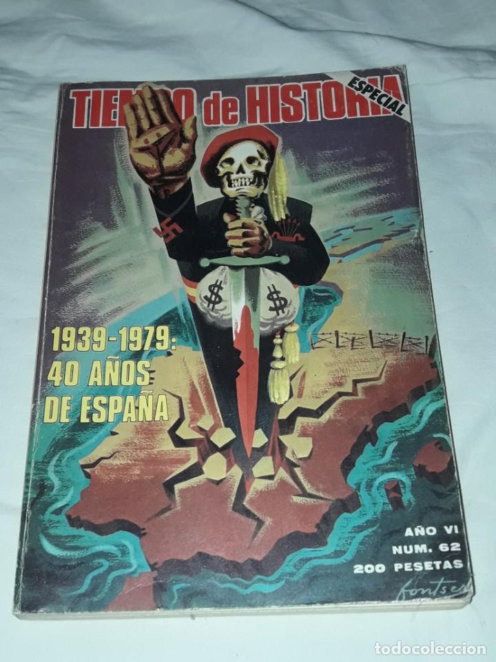 Second hand books: Tiempo de Historia Especial n 62 1939 1979 40 a&ntilde;os de Espa&ntilde;a