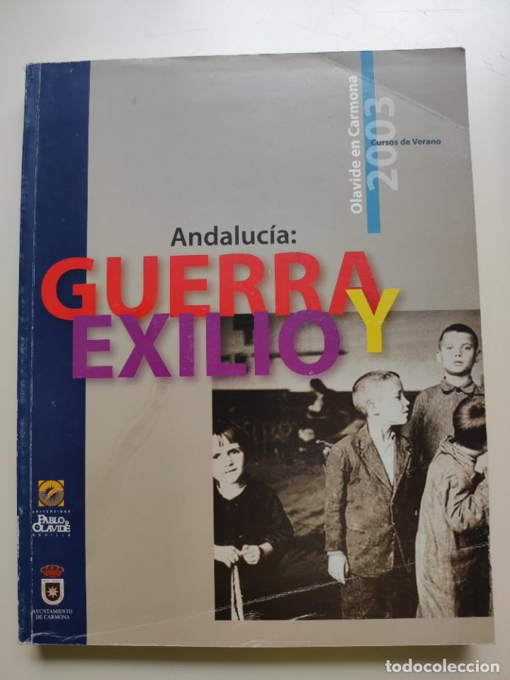 Libros de segunda mano: Andaluc&iacute;a: Guerra y Exilio - Foto 1
