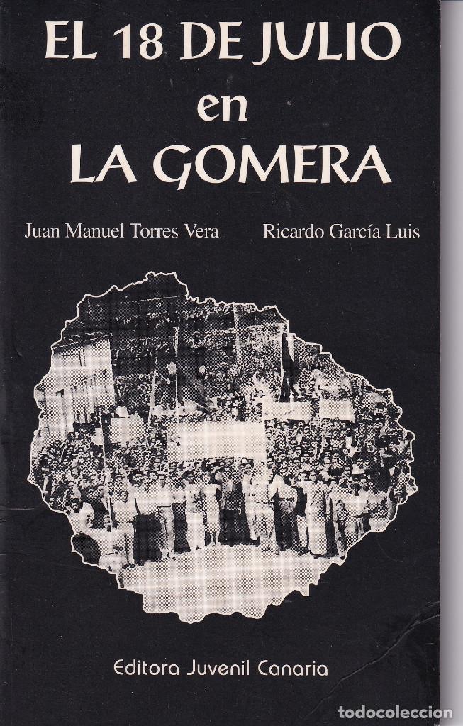 Second hand books: EL 18 DE JULIO EN LA GOMERA - TENERIFE