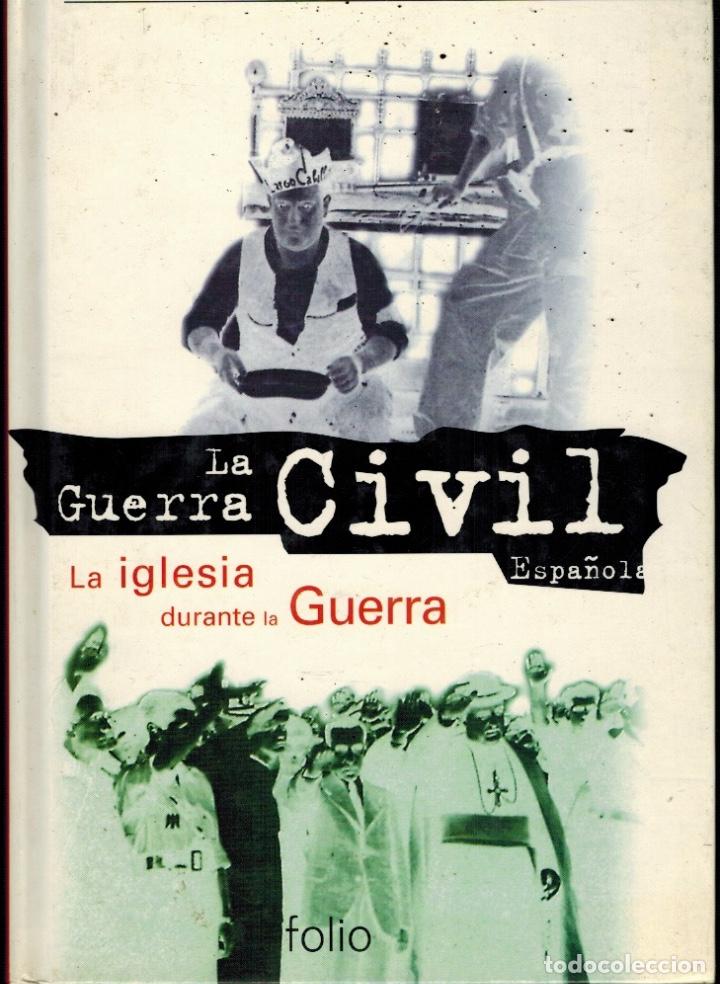 Libri di seconda mano: LA GUERRA CIVIL ESPA&Ntilde;OLA. LA IGLESIA DURANTE LA GUERRA