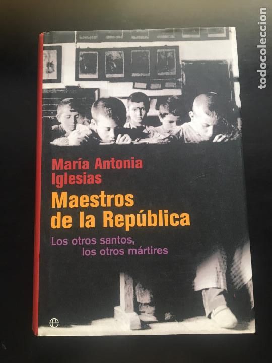 Second hand books: Maestros de la Rep&uacute;blica de Mar&iacute;a Antonia Iglesias