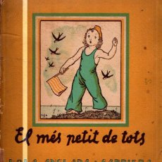 Libros de segunda mano: LOLA ANGLADA I SARRIERA : EL MÉS PETIT DE TOTS (COMISSARIAT PROPAGANDA GENERALITAT CATALUNYA, 1937)