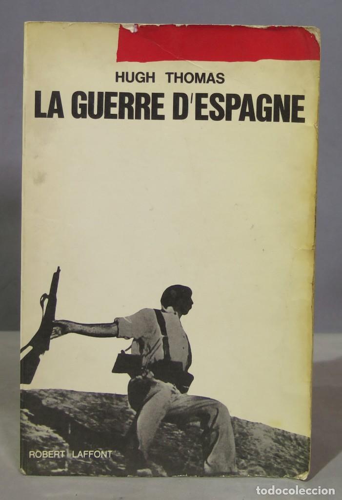 Libros de segunda mano: La guerre d&acute;Espagne. Thomas - Foto 1