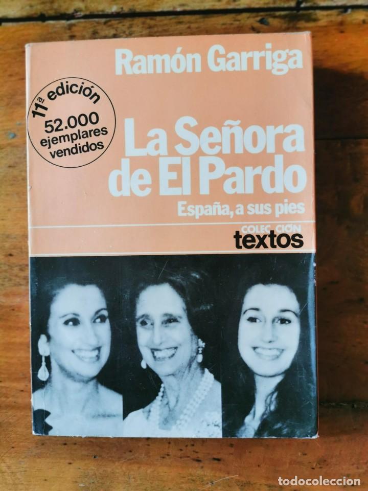 Libros de segunda mano: GARRIGA, Ram&oacute;n. La Se&ntilde;ora de El Pardo - Foto 1