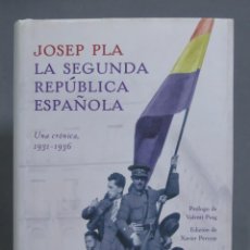 Libros de segunda mano: LA SEGUNDA REPUBLICA ESPAÑOLA. JOSEP PLA. Lote 350404774