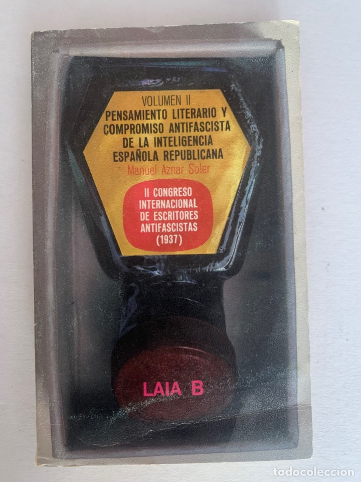 Libri di seconda mano: Libro pensamiento literario y compromiso antifascista De la inteligencia espa&ntilde;ola republicana
