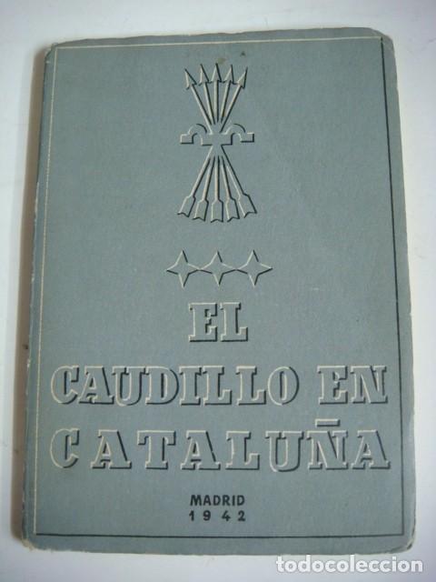 Gebrauchte B&uuml;cher: LIBRO EL CAUDILLO EN CATALU&Ntilde;A MADRID 1942-(&)