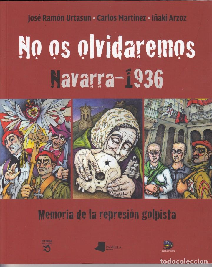 Libri di seconda mano: NO OS OLVIDAREMOS. NAVARRA 1936 -ACA