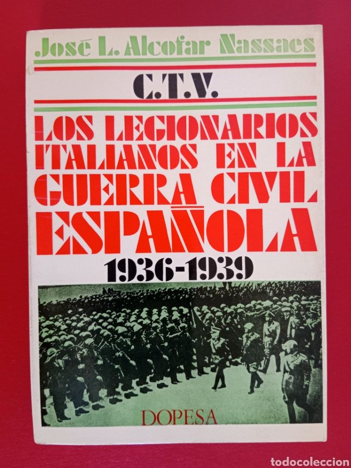 Gebrauchte B&uuml;cher: LOS LEGIONARIOS ITALIANOS EN LA GUERRA CIVIL ESPA&Ntilde;OLA , 1936-1939