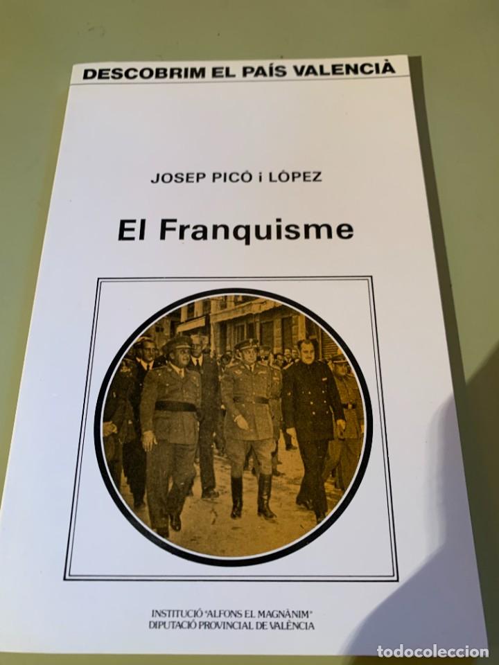 Second hand books: DESCOBRIM EL PAIS VALENCIA : EL FRANQUISMO. - PICO I LOPEZ, JOSEP 1982