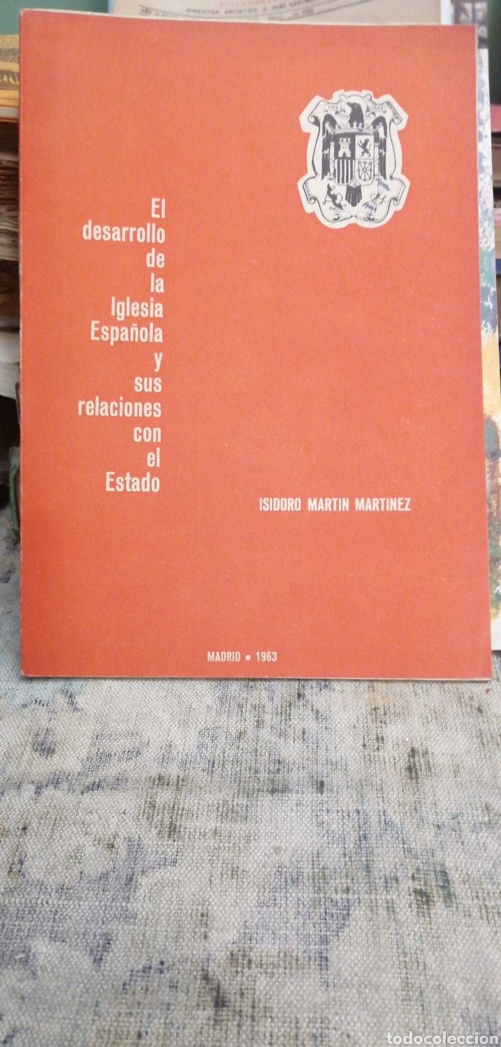 Second hand books: (Guerra Civil) El desarrollo de la Iglesia espa&ntilde;ola y sus relaciones con el Estado desde1936.Isidoro