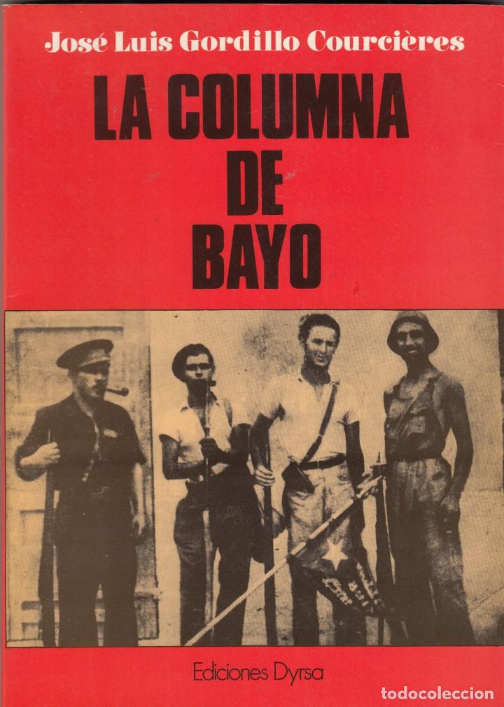 Libri di seconda mano: LA COLUMNA DE BAYO-GORDILLO SCW - ACA
