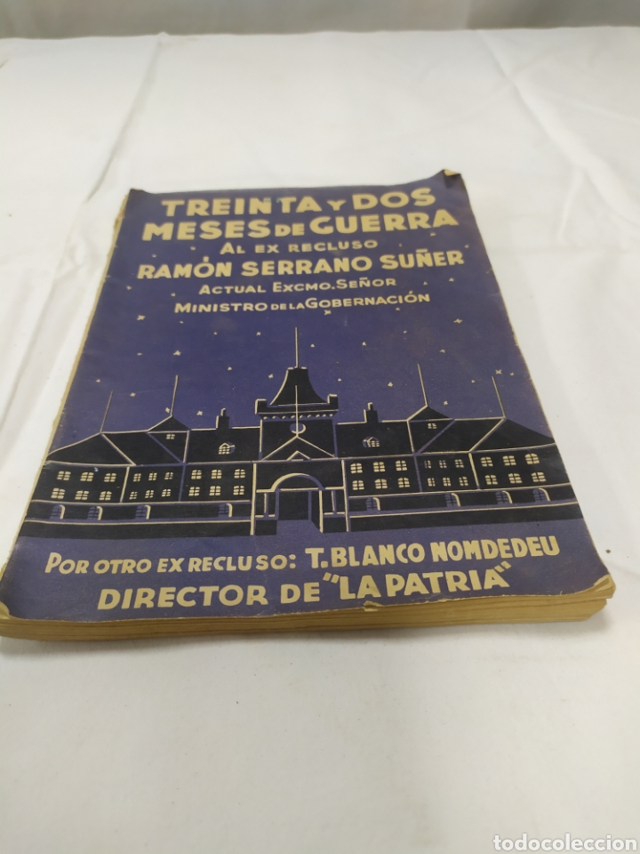 Second hand books: 32 meses de guerra, Ram&oacute;n Serrano Su&ntilde;er y T. Blanco Nomdedeu, 1939