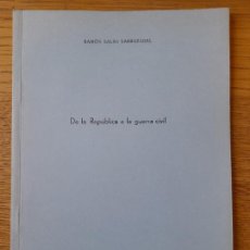 Libros de segunda mano: GUERRA CIVIL. RARA SEPARATA. DE LA REPÚBLICA A LA GUERRA CIVIL, RAMÓN SALAS. STUDIA ZAMORESIA, 1982. Lote 359035675