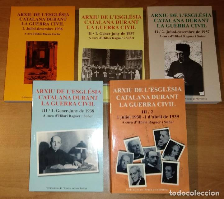 Second hand books: HILARI RAGUER (ED.) - ARXIU DE L'ESGL&Egrave;SIA CATALANA DURANT LA GUERRA CIVIL [CINC TOMS, OBRA COMPLETA]