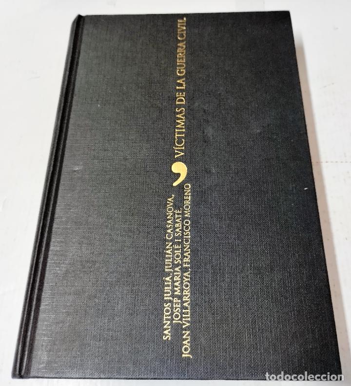 Libri di seconda mano: Santos Juli&aacute; et al, V&iacute;ctimas de la Guerra Civil, temas de hoy, Madrid, 1999