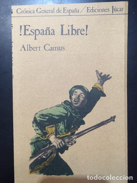 Libros de segunda mano: &iexcl;Espa&ntilde;a libre! de Albert Cam&uacute;s - Foto 1