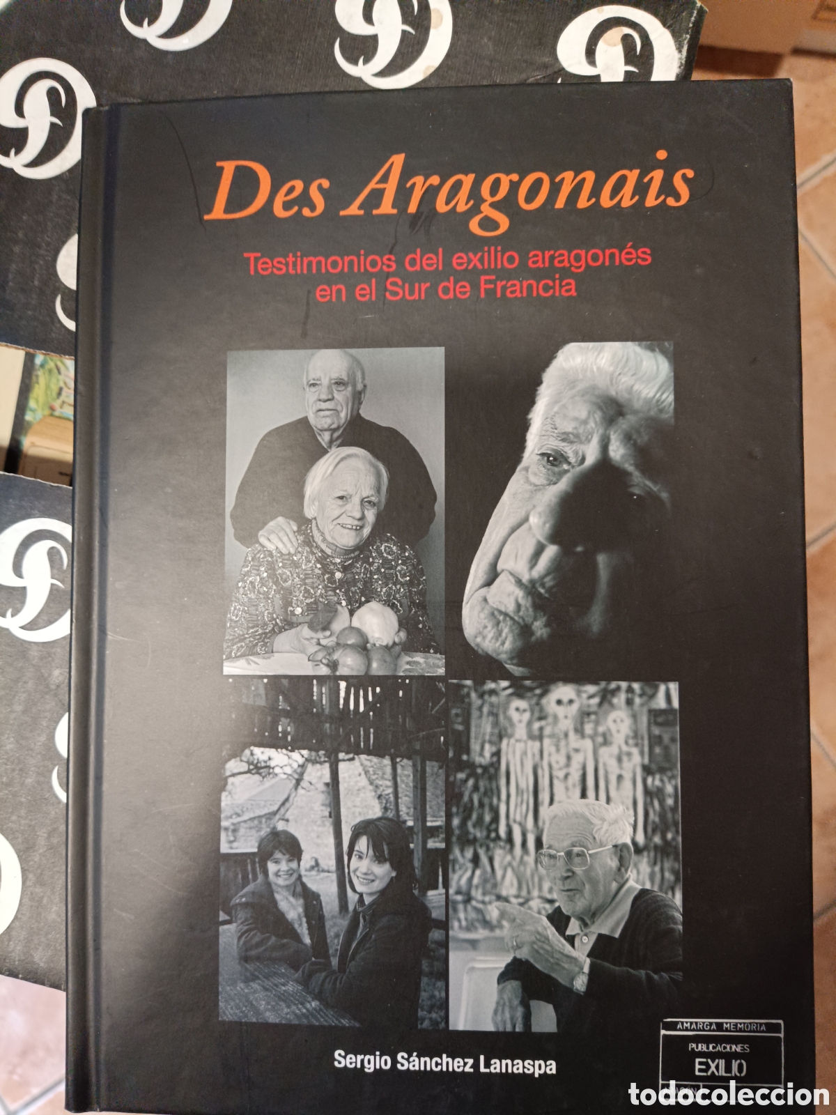 Second hand books: Les des argon&aacute;is testimonio del exilio aragon&eacute;s en el sur de Francia