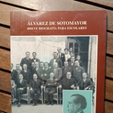 Libros de segunda mano: ÁLVAREZ DE SOTOMAYOR BREVE BIOGRAFÍA PARA ESCOLARES. PEDRO PERALES LARIOS. AYTO CUEVAS DE ALMANZORA.