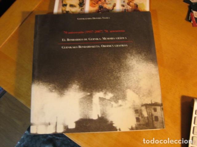 Second hand books: EL BOMBARDEO DE GERNIKA: MEMORIA GR&Aacute;FICA. 70 aniversario (1937-2007) - Gernikazarra Historia Taldea