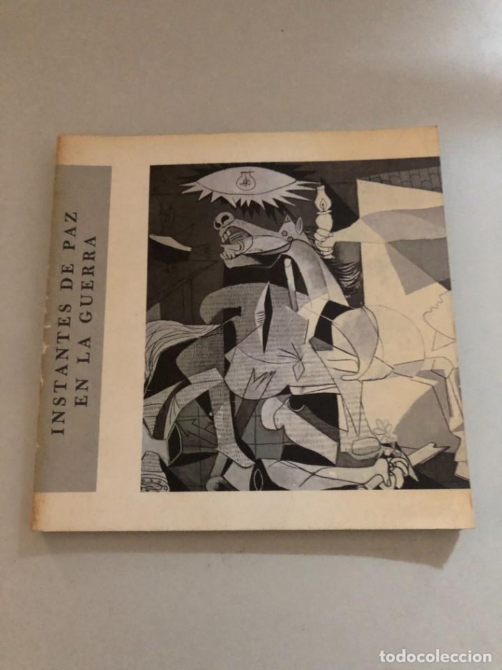 Libri di seconda mano: INSTANTES DE PAZ EN LA GUERRA. JUNTA DE ANDALUCIA, CONSEJERIA DE EDUCACION. 1991