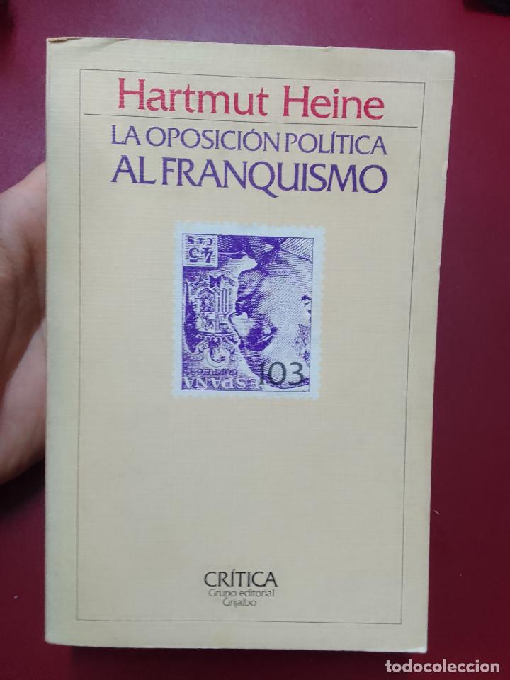 Gebrauchte B&uuml;cher: Harmut Heine: La oposici&oacute;n pol&iacute;tica al franquismo. De 1939 a 1952