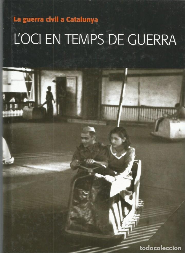 Second hand books: L'OCI EN TEMPS DE GUERRA-LA GUERRA CIVIL A CATALUNYA,3-
