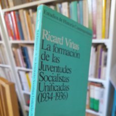 Libros de segunda mano: GUERRA CIVIL. LA FORMACIÓN DE LAS JUVENTUDES SOCIALISTAS UNIFICADAS, 1934-1936, SXXI, 1978. Lote 364705596