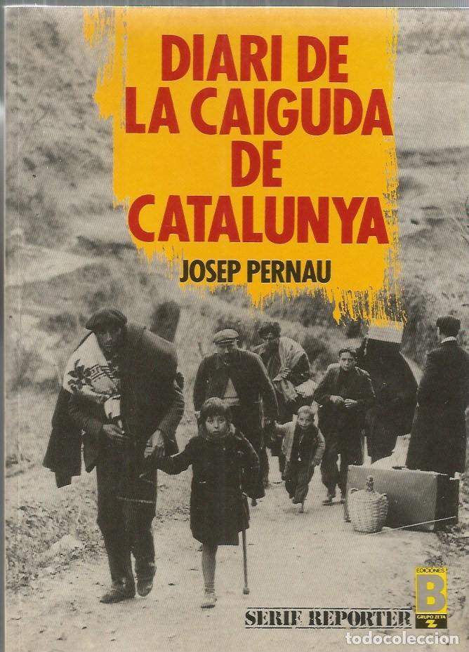 Libri di seconda mano: DIARI DE LA CAIGUDA DE CATALUNYA-Josep Pernau