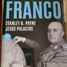 Libros de segunda mano: FRANCO UNA BIOGRAFÍA PERSONAL Y POLÍTICA - STANLEY G. PAYNE, JESÚS PALACIOS ESPASA 2014 812PP. Lote 365910711