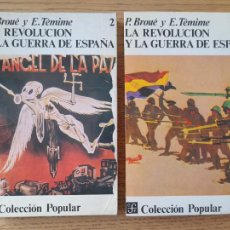 Libros de segunda mano: GUERRA CIVIL. LA REVOLUCIÓN Y LA GUERRA DE ESPAÑA. P. BROUE, E. TEMIME, ED. FONDO CULTURA, 1977. Lote 366061766