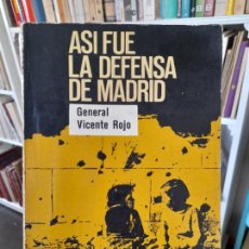 Libros de segunda mano: GUERRA CIVIL. ASÍ FUÉ LA DEFENSA DE MADRID. GENERAL VICENTE ROJO, ED. ERA, 1967. Lote 366065441