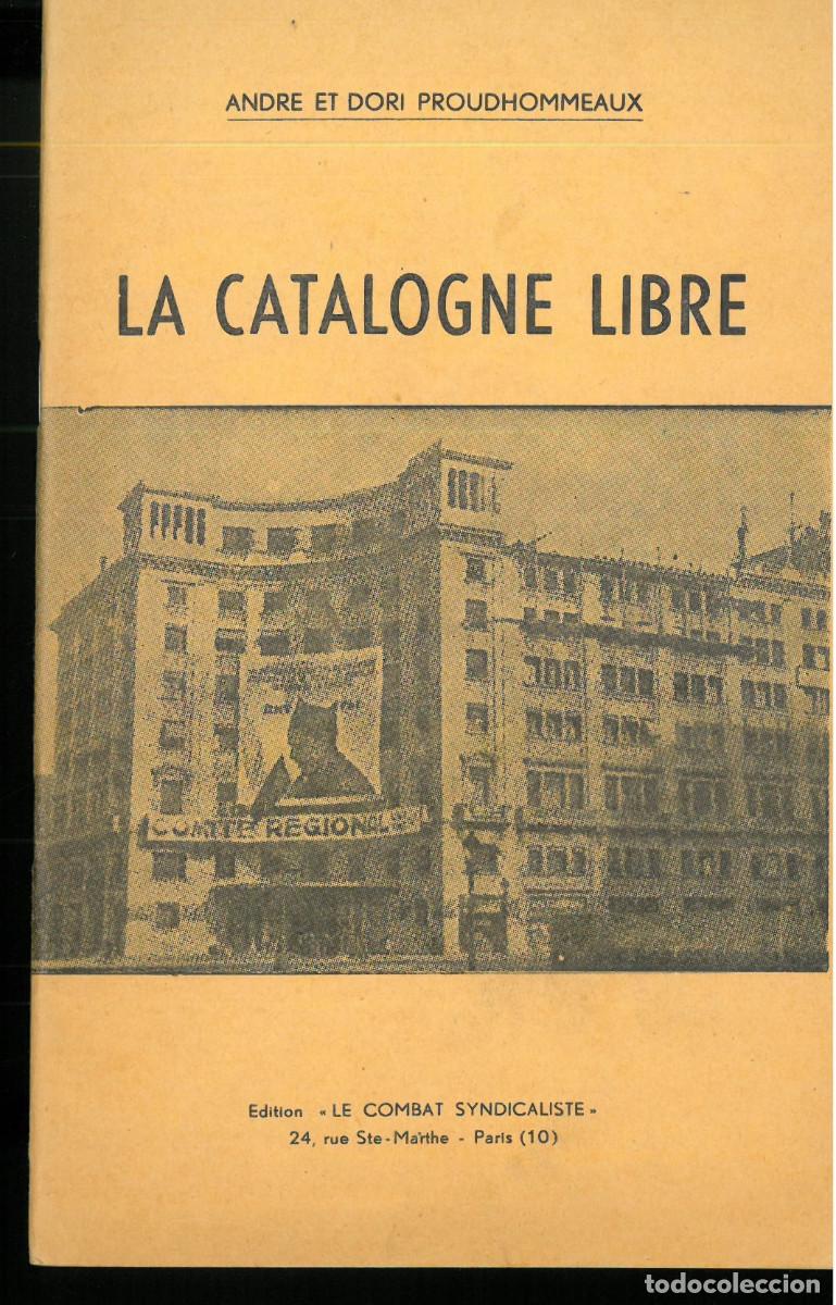 Gebrauchte B&uuml;cher: PROUDHOMMEAUX, Andre et Dori: la Catalogne Libre.