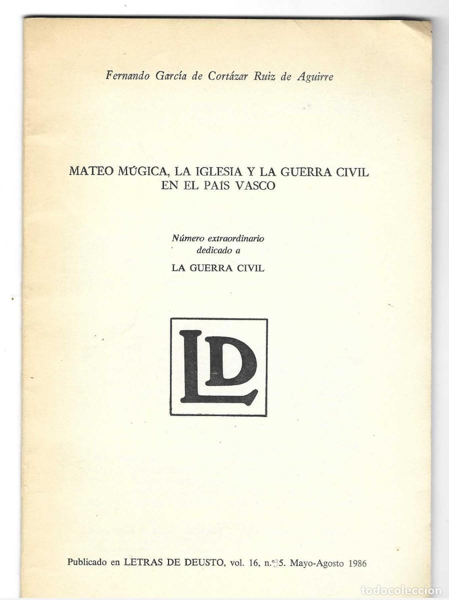 Gebrauchte B&uuml;cher: MATEO MUGICA, LA IGLESIA Y LA GUERRA CIVIL EN EL PAIS VASCO. F. GARCIA DE CORTAZAR