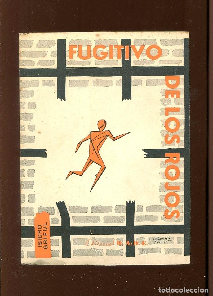 Gebrauchte B&uuml;cher: I. Griful. Fugitivo de los Rojos. Argentina 1957. guerra civil. raro