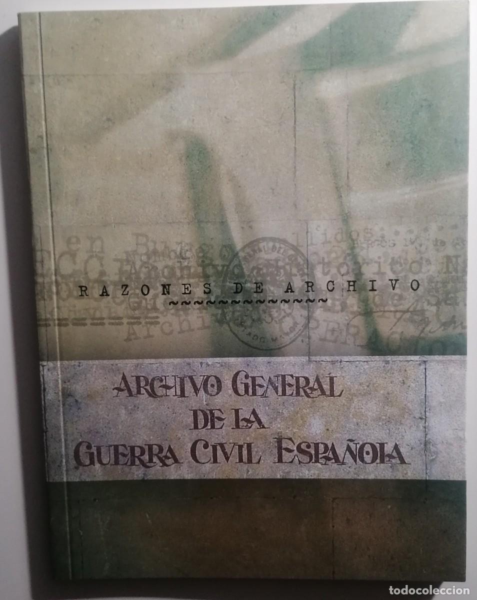 Libri di seconda mano: ARCHIVO GENERAL DE LA GUERRA CIVIL RAZONES DE ARCHIVO