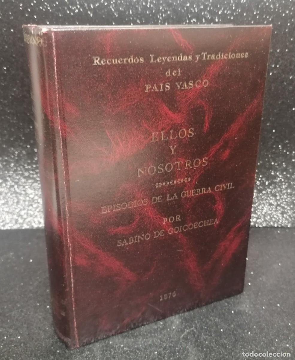Gebrauchte B&uuml;cher: Libro: &rdquo;Ellos y nosotros episodios de la guerra civil&rdquo; de Sabino de Goicoechea ejemplar 203