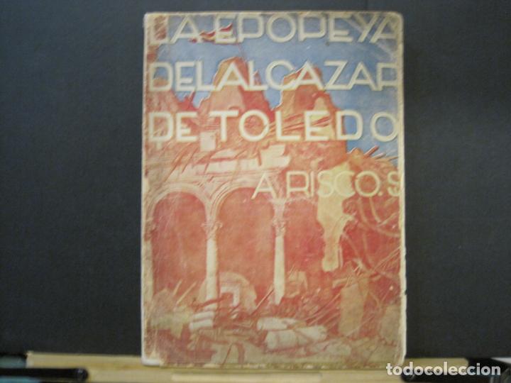 Gebrauchte B&uuml;cher: EPOPEYA DEL ALCAZAR DE TOLEDO-A&Ntilde;O 1937-LIBRO-GUERRA CIVIL-VER FOTOS-(K-8072)