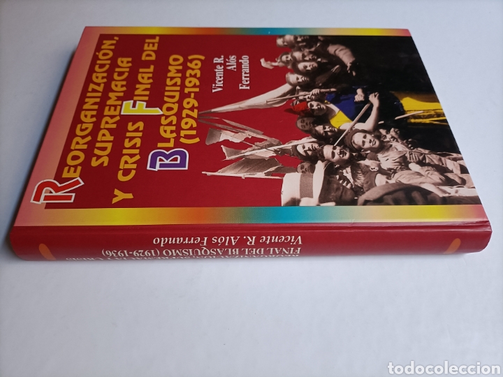 Gebrauchte B&uuml;cher: Reorganizaci&oacute;n supremac&iacute;a y crisis final del Blasquismo 1929 1937 .Vicente R.Al&oacute;s segunda Rep&uacute;blica