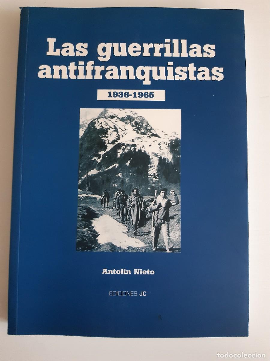 Second hand books: Las guerrillas antifranquistas 1936 1965 Antol&iacute;n Nieto guerra civil espa&ntilde;ola