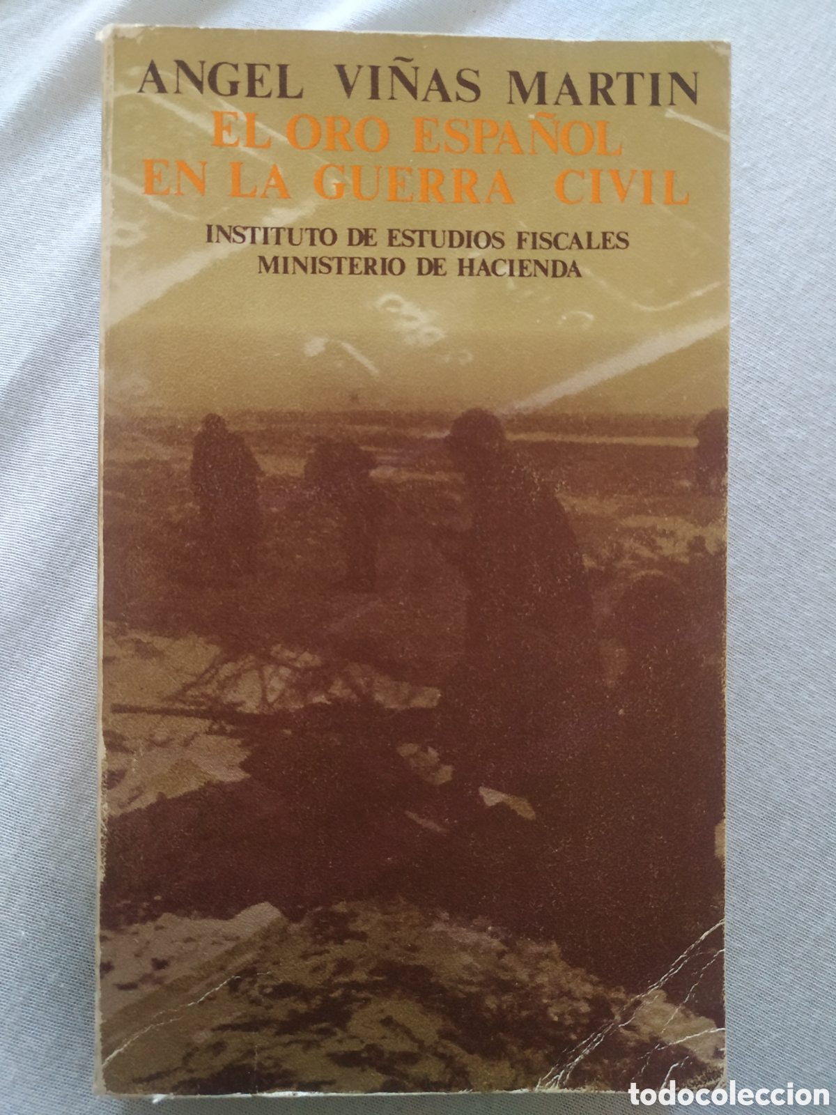 Gebrauchte B&uuml;cher: EL ORO ESPA&Ntilde;OL EN LA GUERRA CIVIL . VI&Ntilde;AS MARTIN, ANGEL. Dedicado a amigo 1976