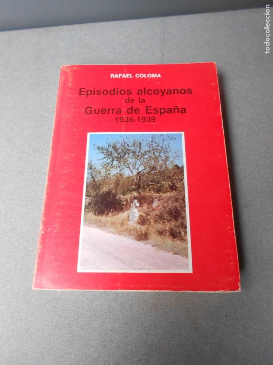 Libri di seconda mano: EPISODIOS ALCOYANOS DE LA GUERRA DE ESPA&Ntilde;A