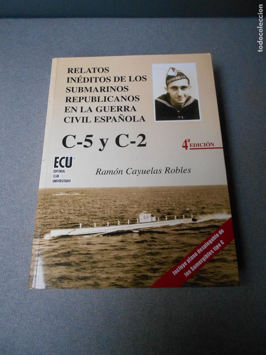 Libri di seconda mano: RELATOS INEDITOS DE LOS SUBMARINOS REPUBLICANOS C-5 Y C-2