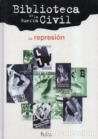 Second hand books: BIBLIOTECA DE LA GUERRA CIVIL - LA REPRESION - A-GCV-2382 ,2