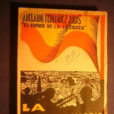 Libros de segunda mano: ADELARDO FERNANDEZ ARIAS: - LA AGONIA DE MADRID 1936-1937. (DIARIO DE UN SUPERVIVIENTE) - (1938) -