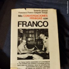Libros de segunda mano: MIS CONVERSACIONES ORIVADAS CON FRANCO , ESPEJO DE ESPAÑA , EDITORIAL PLANETA. Lote 383975564