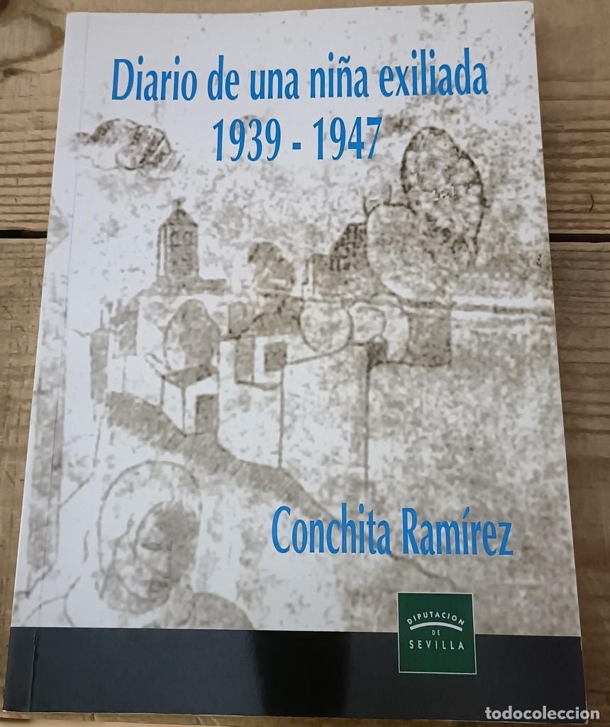 Libri di seconda mano: DIARIO DE UNA NI&Ntilde;A EXILIADA, 1939-1947, CONCHITA RAMIREZ, 2006, 196 PAGINAS