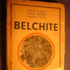 Libros de segunda mano: CAPITAN DE DIEGO -TENIENTE QUINTANA - TENIENTE ROYO: - BELCHITE - (1939)